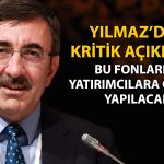 Yılmaz: Fon tasfiyelerinde hazine kaynağı kullanılmayacak