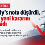 Zorlu Enerji’nin kredi notlarında iki önemli gelişme: Moody’s ve Fitch ne dedi?